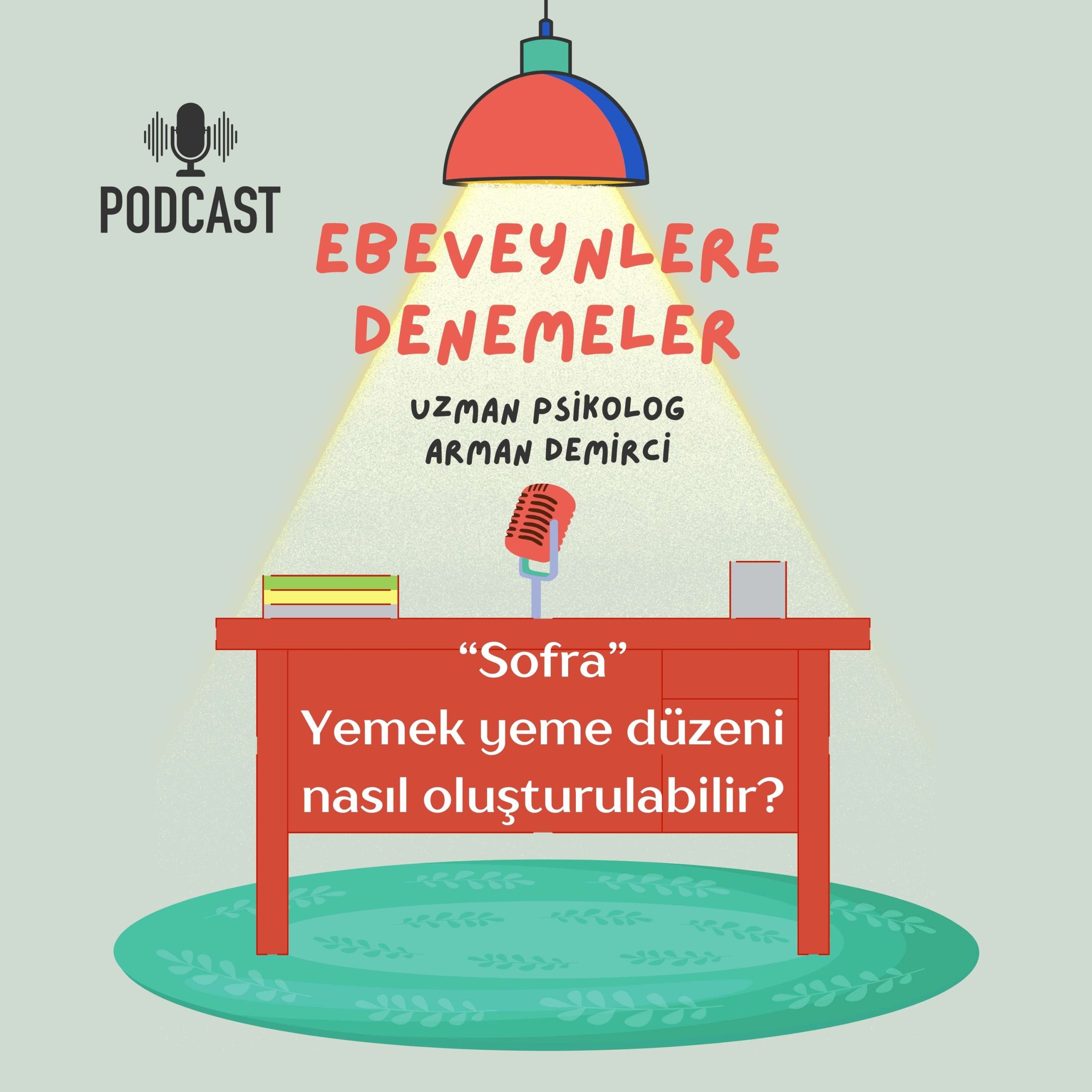 6-“Sofra” | Yemek yeme düzeni nasıl oluşturulabilir? episode artwork